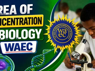 Area Of Concentration For Biology WAEC 2026