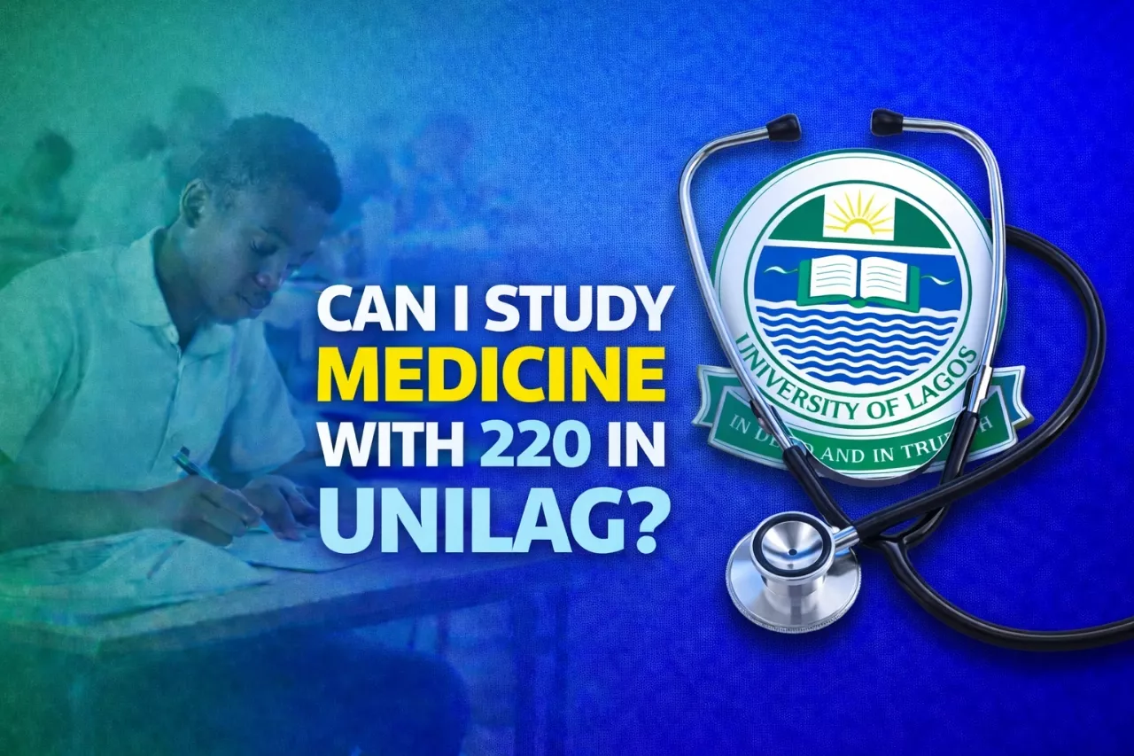 Can I Study Medicine with 220 in UNILAG?