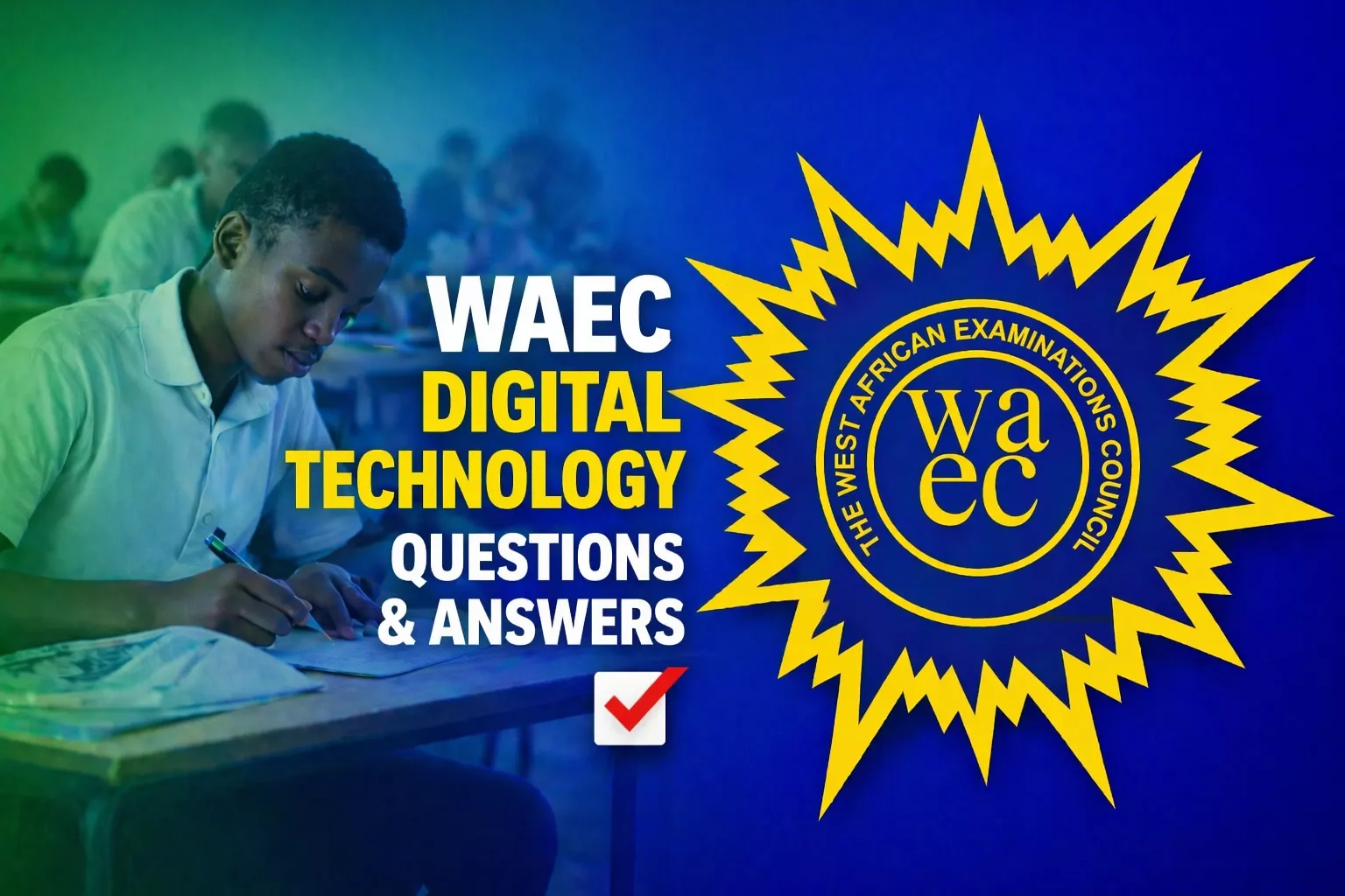 WAEC Digital Technology 2026 Questions And Answers