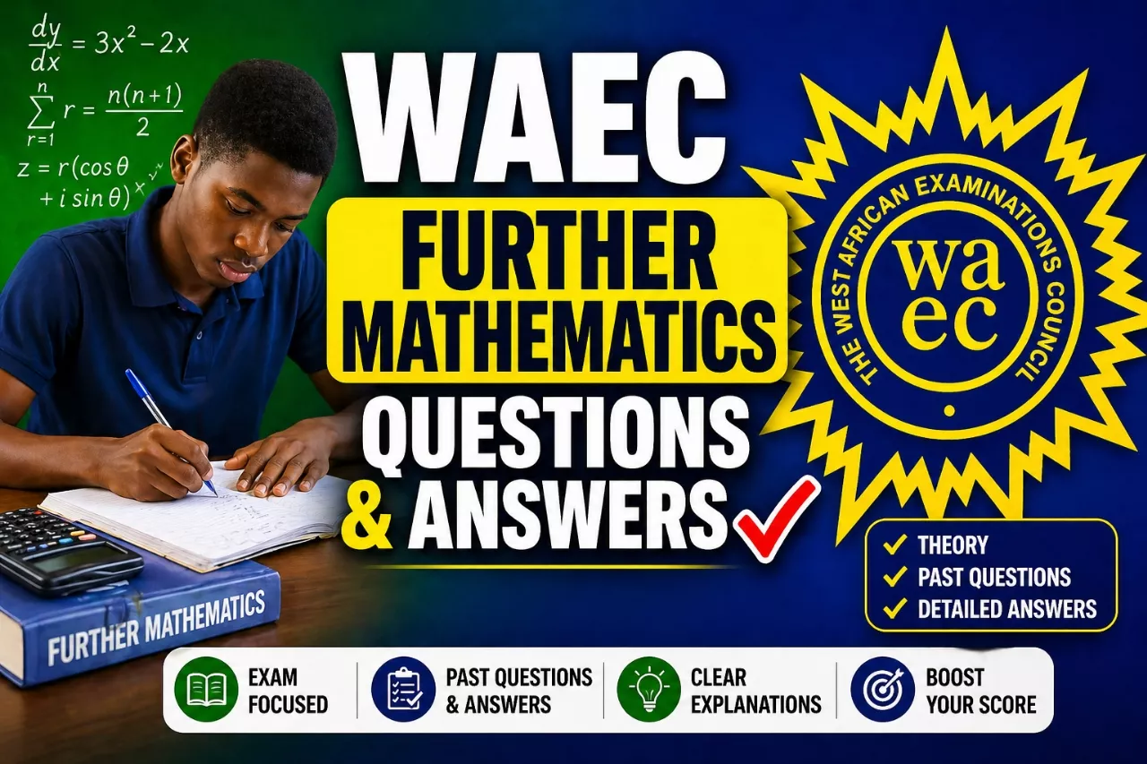 WAEC Further Mathematics 2026 Questions And Answers