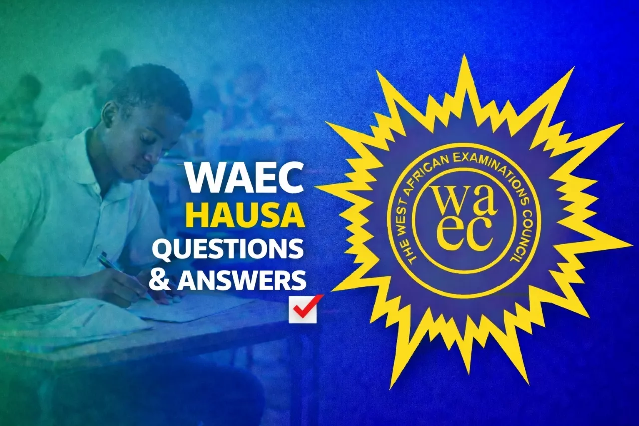 WAEC Hausa 2026 Questions And Answers