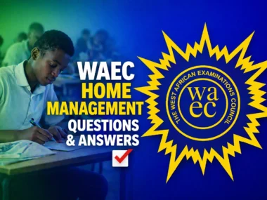 WAEC Home Management 2026 Questions And Answers