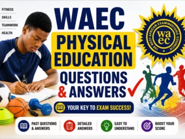 WAEC Physical Education 2026 Questions And Answers
